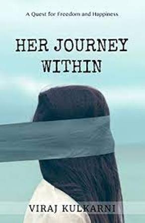 Her Journey Within- A Quest for Freedom and Happiness