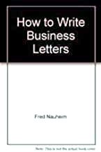 How To Write Business Letters