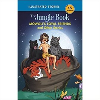 Mowgli's Loyal Friends and Other Stories: The Jungle Book