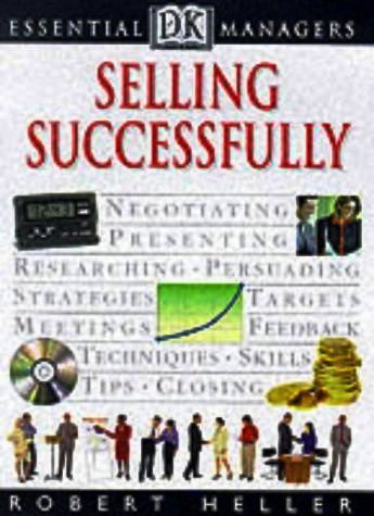Selling Successfully (Essential Managers)