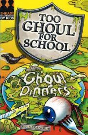 Too Ghoul For School-Ghoul Dinners