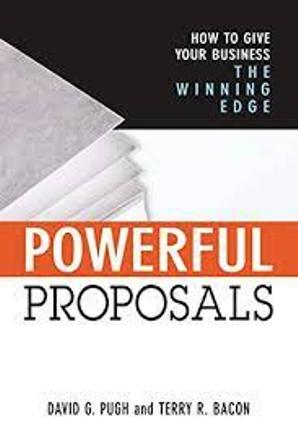 Powerful Proposals-How To Give Your Business The Winning Edge