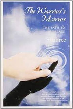 The warrior's mirror-The Path To Peace