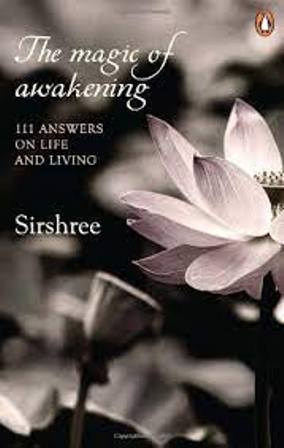 The Magic of Awakening-111 answers on life and living