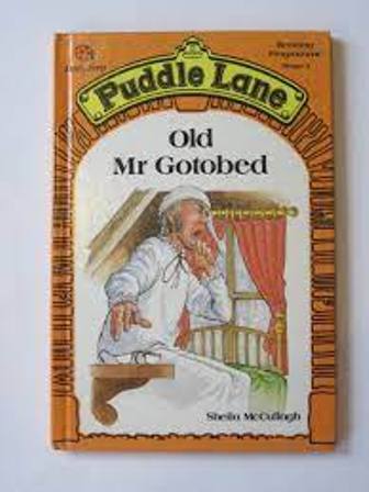 Puddle Lane - Old Mr Gotobed