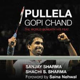 Pullela Gopi Chand-The World Beneath His Feat