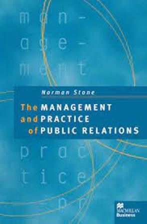 The Management And Practice Of Public Relations