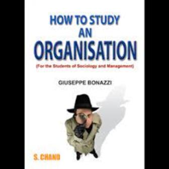 How To Study An Organisation