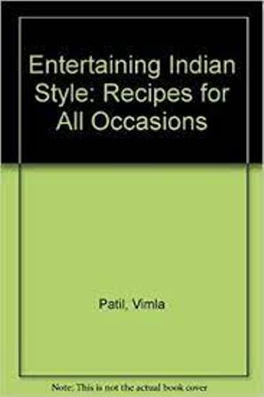 Entertaining Indian Style-Recipes For All Occasions