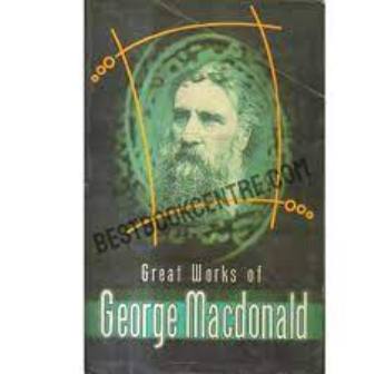 Great Work Of George Macdonald