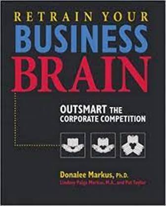 Retrain Your Business Brain