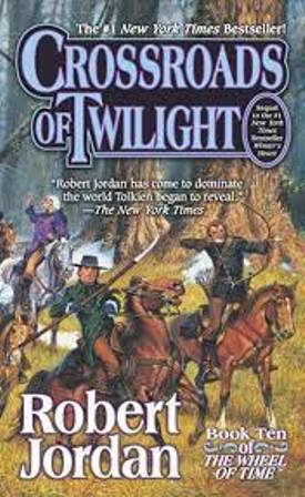 Crossroads Of Twilight - Wheel of Time - Book 10