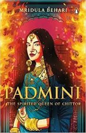 Padmini - The Spirited Queen of Chittor