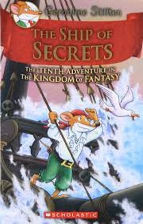 The Ship of Secrets (Geronimo Stilton and the Kingdom of Fantasy)