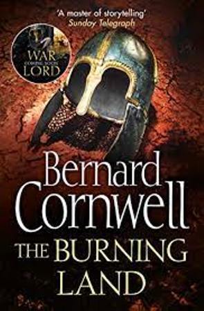 The Burning Land (The Last Kingdom 5)