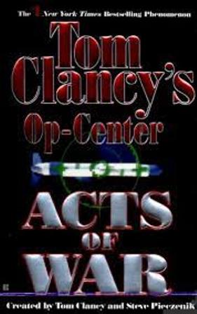 Acts of War (Tom Clancy's Op-Center 4)