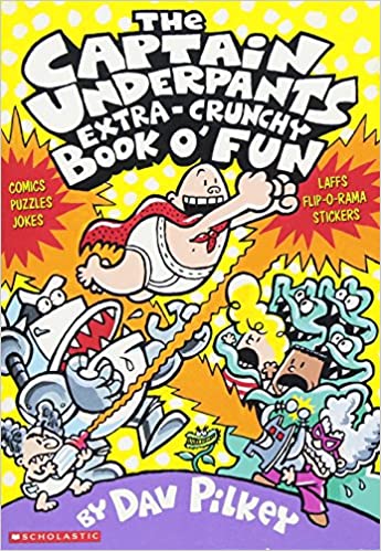 The Captain Underpants Extra-Crunchy Book o Fun