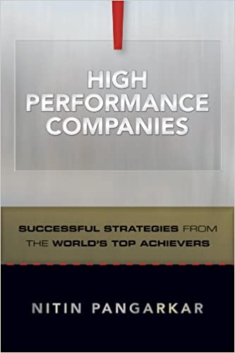High Performance Companies: Successful Strategies from the World's Top Achievers 