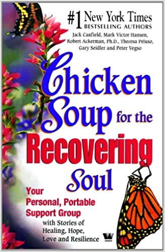Chicken Soup for The Recovering Soul