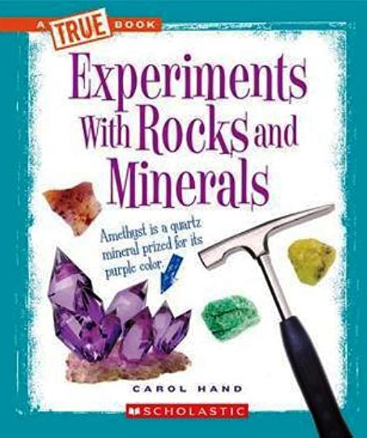 Experiments With Rocks And Minerals