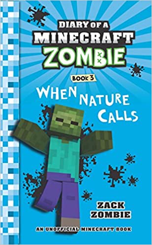Diary of a Minecraft Zombie - When Nature Calls