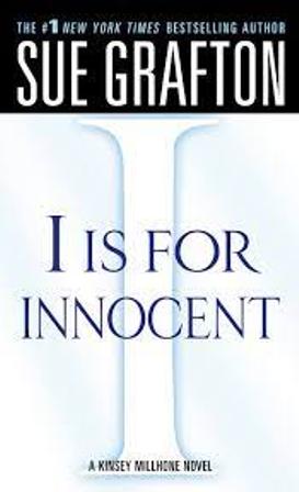 I is for Innocent (Kinsey Millhone Mysteries 9)