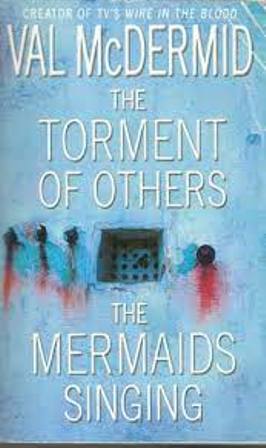 The torment of others and The mermaids singing