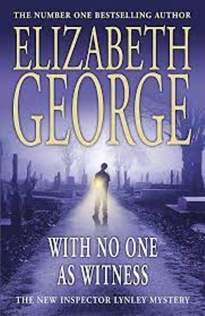 With No One as Witness (An Inspector Lynley Novel 13)
